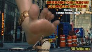 Giganta Feet Porn - Superheroine Tickle Takedown! Pt. 3: Giganta vs. Wonder Girl! (1080 wmv) -  FTKL's Foot Tickling Fantasies | Clips4sale