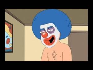 Family Guy Clown Porn - FamilyGuy - Clown porn - YouTube