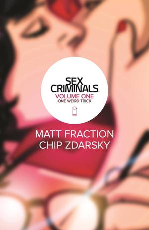 amazon web cam sex - Amazon.com: Sex Criminals Volume 1: One Weird Trick (9781607069461): Matt  Fraction, Chip Zdarsky: Books
