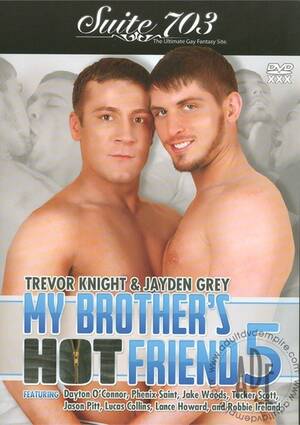 my brothers hot friend - My Brother's Hot Friend Vol. 5 | Suite 703 Gay Porn Movies @ Gay DVD Empire