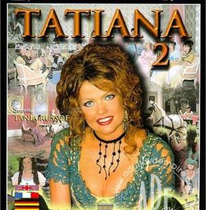2010s Vintage Porn - Tatiana 2 â€“ 1999 [Vintage Porn Movie] [Watch Online]