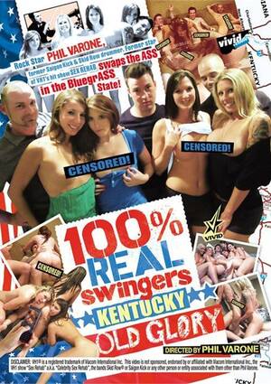 adult swinger magazines - 100% Real Swingers: Kentucky - Old Glory
