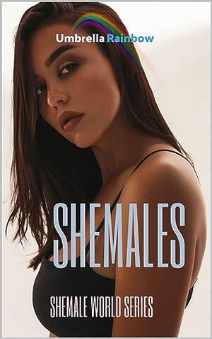 can girls become shemales - Shemales (SHEMALE WORLD SERIES Book 1) eBook : Rainbow, Umbrella:  Amazon.com.au: Books