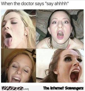 Naughty Memes Porn - When the doctor asks you to say ahhh funny porn meme