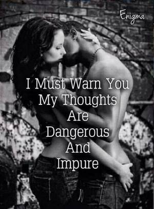 black sluts nude sayings - BABY--------- When it comes to you impure thoughts is describing how I feel  about you mildly. Dirty is a much more appropriate word.