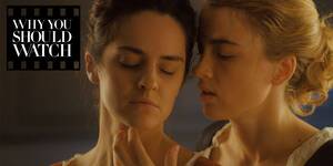 Drugged Lesbian Porn - Why you should watch... the lesbian romance Portrait of a Lady on Fire