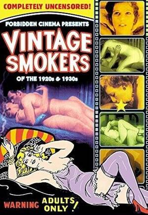1920s And 1930s Vintage Porn - Amazon.com: Forbidden Cinema Presents: Vintage Smokers From the 1920s and  30s : Various, Various: Movies & TV