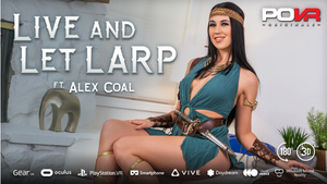 Larp Porn - Alex Coal Staring in Live and Let LARP Cosplay POVR fantasy - Virtual  Reality Reporter