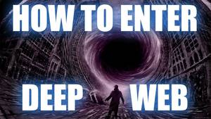 Deep Internet Porn - How to enter the DeepWeb
