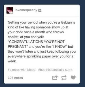 Lesbian Period Funny - 21 Of The Realest Lesbian Problems