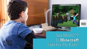 Minecraft Sex Talk - Sex Mods??? Is Minecraft Safe for My Kids? | Defend Young Mindsâ„¢ï¸