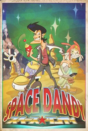 Anime Space Dandy Porn - I just recently Watched the anime Space Dandy. It's pretty good. I've