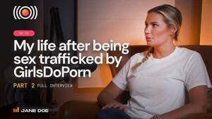 Girls Do Porn Brunette Doggystyle - I was sex trafficked by GirlsDoPorn Pt.1 || Consider Before Consuming  Podcast - YouTube