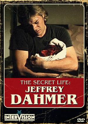 Jeffrey Dahmer Porn - The Secret Life Of Jeffrey Dahmer