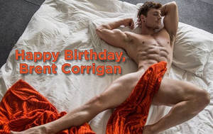 Birthday Porn - happy birthday gay porn star brent corrigan