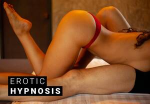 Erotic Hypnosis Porn - Erotic Hypnosis: An Easy Guide For Absolute Beginners