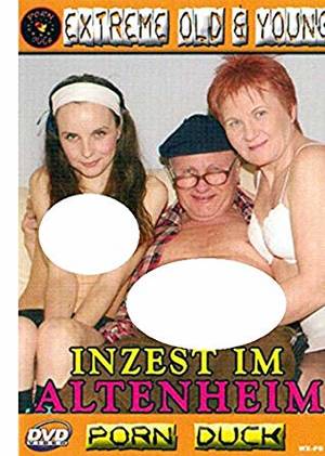 Inzest - Inzest Ime Altenheim - Extreme Old & Young (Porn Duck)