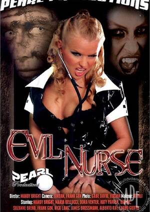 Bad Girl Nurse Porn - Evil Nurse | Pearl Productions | Adult DVD Empire