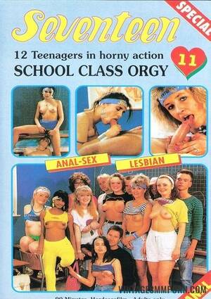 lesbian class orgy - Seventeen Special 11 - School Class Orgy (1992) Â» Vintage 8mm Porn, 8mm Sex  Films, Classic Porn, Stag Movies, Glamour Films, Silent loops, Reel Porn