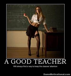 Demotivational Teacher Porn - Demotivational Posters