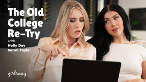 holly day - The Old College Re-Try â€“ Sarah Taylor, Holly Day â€“ GirlsWay.com â€“  AdultTime.com | 6bot