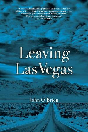 amateur brutal forced fuck - Leaving Las Vegas: O'Brien, John: 9780802125934: Amazon.com: Books