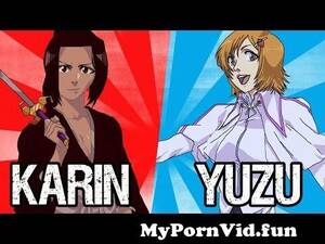 Bleach Yuzu And Karin Porn - Karin and Yuzu: True Powers Discussion | Tekking101 from yuzu kurosaki  Watch Video - MyPornVid.fun