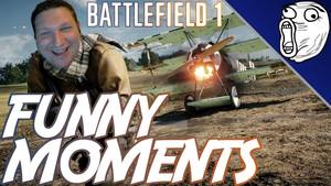 Battlefield 1 Porn - Battlefield 1 Funny Moments: Jehovah's Wetness, A Porn Idea