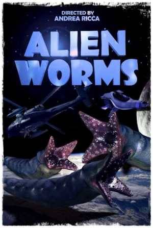 Alien Worm Porn - ALIEN WORMS - POSTER