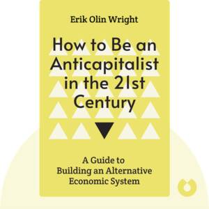 21th Century Porn - How to Be an Anticapitalist in the 21st Century Summary of Key Ideas and  Review | Erik Olin Wright - Blinkist