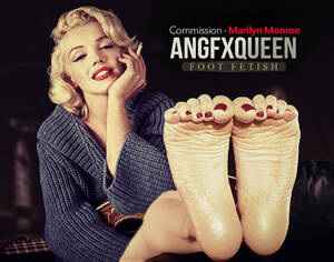 Marilyn Monroe Foot Fetish Porn - Marilyn Monroe foot fetish wrinkled soles by ANGFXQUEEN on DeviantArt
