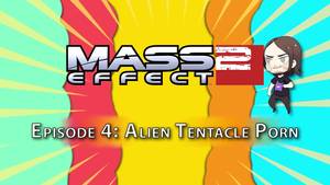 Mass Effect Tentacle Porn - Alien Tentacle Porn - Mass Effect 2 - Part 4