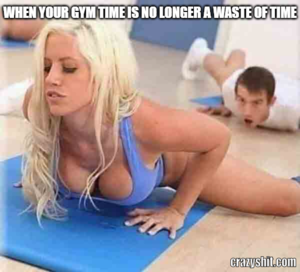 Funny Gym Porn - CrazyShit.com | gym is not a waste of time - Crazy Shit