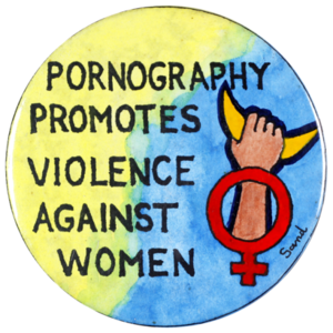 Abusive Pornography - MoAD Wear Your Colours â€º Badge: Pornography promotes violence against women