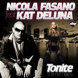 Kat Deluna Porn - Tonite (The Remixes) - EP â€“ Album par Nicola Fasano & Kat DeLuna â€“ Apple  Music