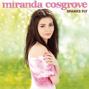 miranda cosgrove lesbian sex - Classic Review: Miranda Cosgrove â€“ Sparks Fly - Platform Magazine