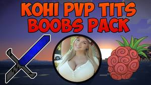 minecraft big boobs porn - Minecraft PvP Texture Pack - Kohi Tits Boobs Porn Pack | PvP Resource Pack  Edit | Hot Girl Pack - YouTube