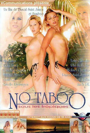 No Taboo Porn - No Taboo sous les tropiques DVD - Porn Movies Streams and Downloads