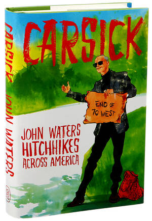 Hitchhiker Forced Porn - Carsick,' a Hitchhiking Memoir by John Waters - The New York Times