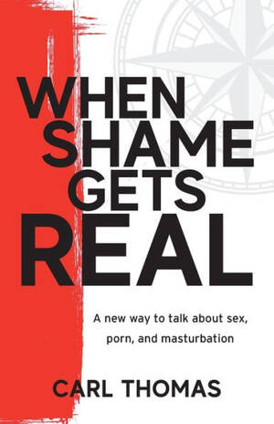 masturbation talk - Barnes and Noble When Shame Gets Real: A new way to talk about sex, porn,  and masturbation | Hamilton Place