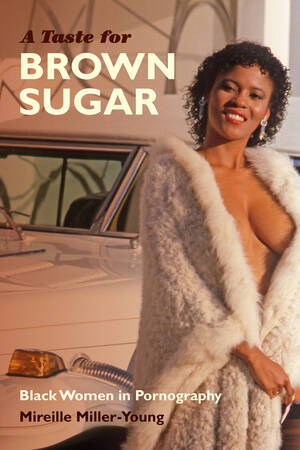 black girls sleeping naked - Duke University Press - A Taste for Brown Sugar