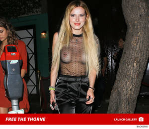 Bella Thorne Fakes Porn Rap - Bella Thorne's not one for laying low and hiding out ... and that also goes  for her nipples.