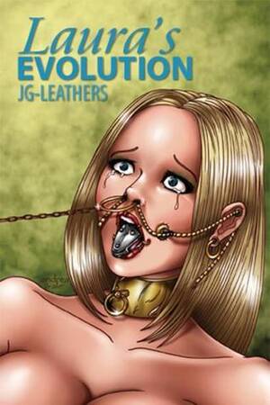 Body Mod Slave Porn - Laura's Evolution by J.G. Leathers | Goodreads