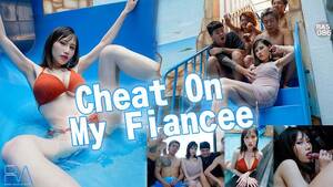cheats on her fiance - Ibiza Tv | Cheat On My Fiancee - xxx Mobile Porno Videos & Movies -  iPornTV.Net