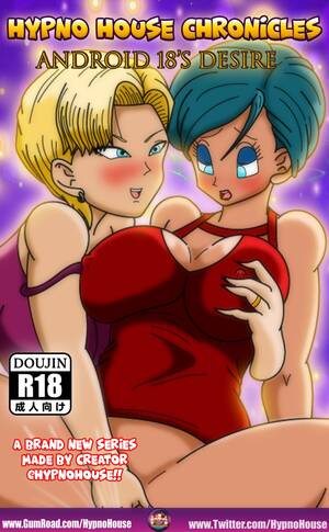 Android 18 And Bulma Lesbian Hentai - Hypno House Chronicles Android 18's Desire â€“ Hypno House - Comics Army