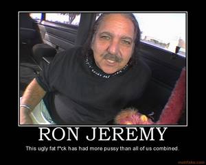 fat porn star meme - Ron Jeremy, perhaps the best known male porn star ...