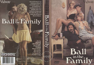 Family Porn Classic - Ball in the Family (1988)
