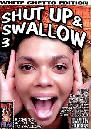 ghetto swallowing - Shut Up & Swallow 3 | White Ghetto | Unlimited Streaming at Adult Empire  Unlimited
