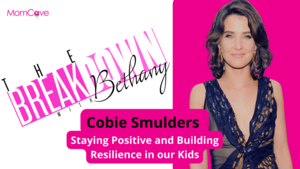 Cobie Smulders Anal Porn - Cobie Smulders | Staying Positive and Building Resilience in Kids | The  Breakdown With Bethany | MomCave TV