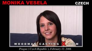 Monika Veselas Butthole Porn - Woodman Casting X